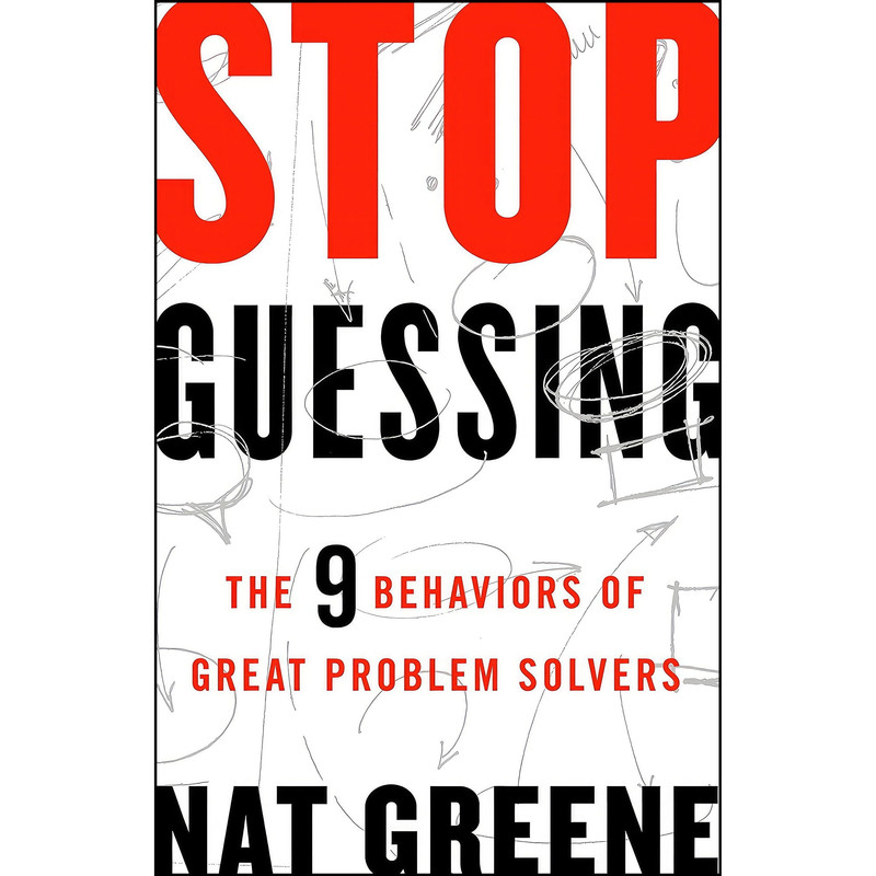کتاب Stop Guessing اثر Nat Greene انتشارات Berrett-Koehler Publishers