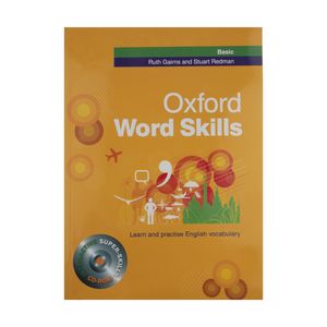 کتاب زبان Oxford Word skills Basic اثر Ruth Gairns and Stuart Redman
انتشارات آکسفورد
