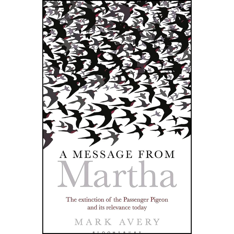 کتاب A Message from Martha اثر Mark Avery انتشارات Bloomsbury Natural History