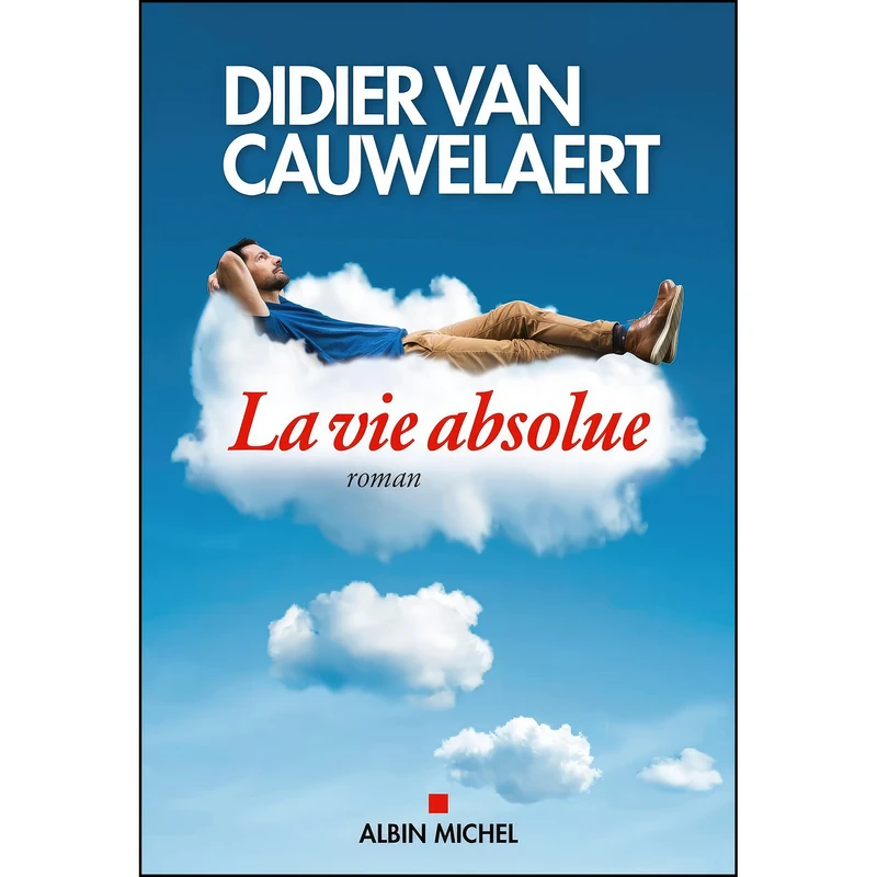کتاب La Vie absolue اثر Didier van Cauwelaert انتشارات ALBIN MICHEL