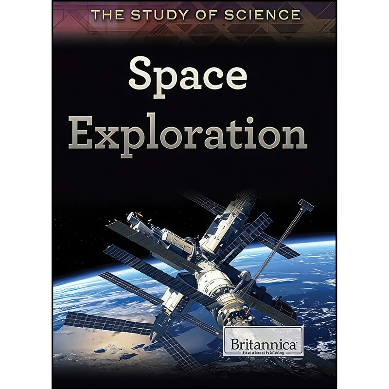 کتاب Space Exploration  اثر Nita Mallick انتشارات Britannica Educational Pub