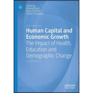 کتاب Human Capital and Economic Growth اثر جمعي از نويسندگان انتشارات بله