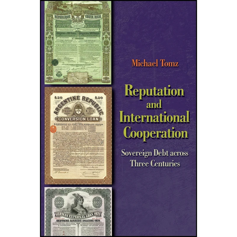 کتاب Reputation and International Cooperation اثر Michael Tomz انتشارات Princeton University Press