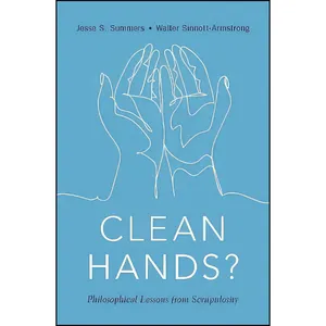 کتاب Clean Hands اثر Jesse S. Summers and Walter Sinnott-Armstrong انتشارات Oxford University Press