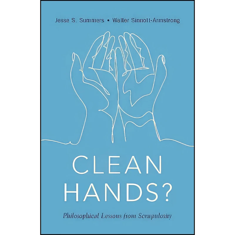 کتاب Clean Hands اثر Jesse S. Summers and Walter Sinnott-Armstrong انتشارات Oxford University Press