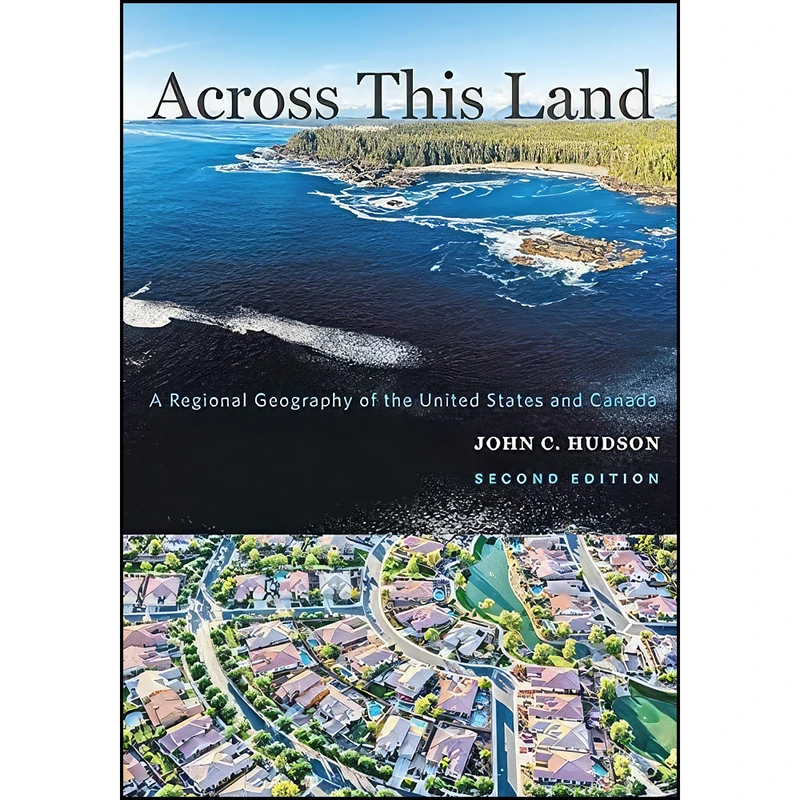 کتاب Across This Land اثر John C. Hudson انتشارات Johns Hopkins University Press