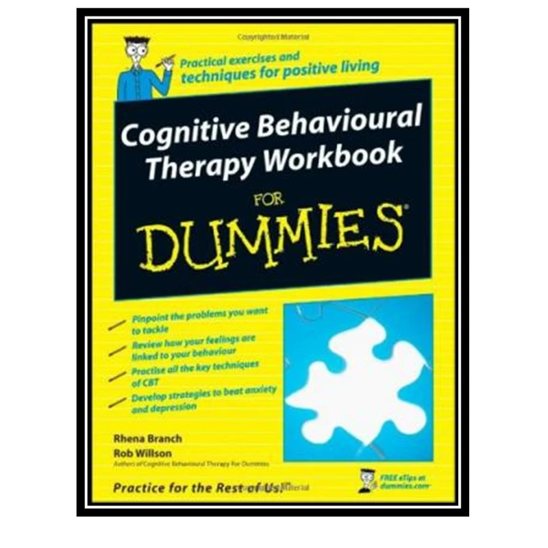 کتاب Cognitive Behavioural Therapy Workbook For Dummies اثر Rhena Branch and Rob Willson انتشارات مؤلفین طلایی