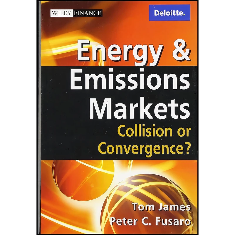 کتاب Energy and Emissions Markets اثر Tom James and Peter C. Fusaro انتشارات Wiley
