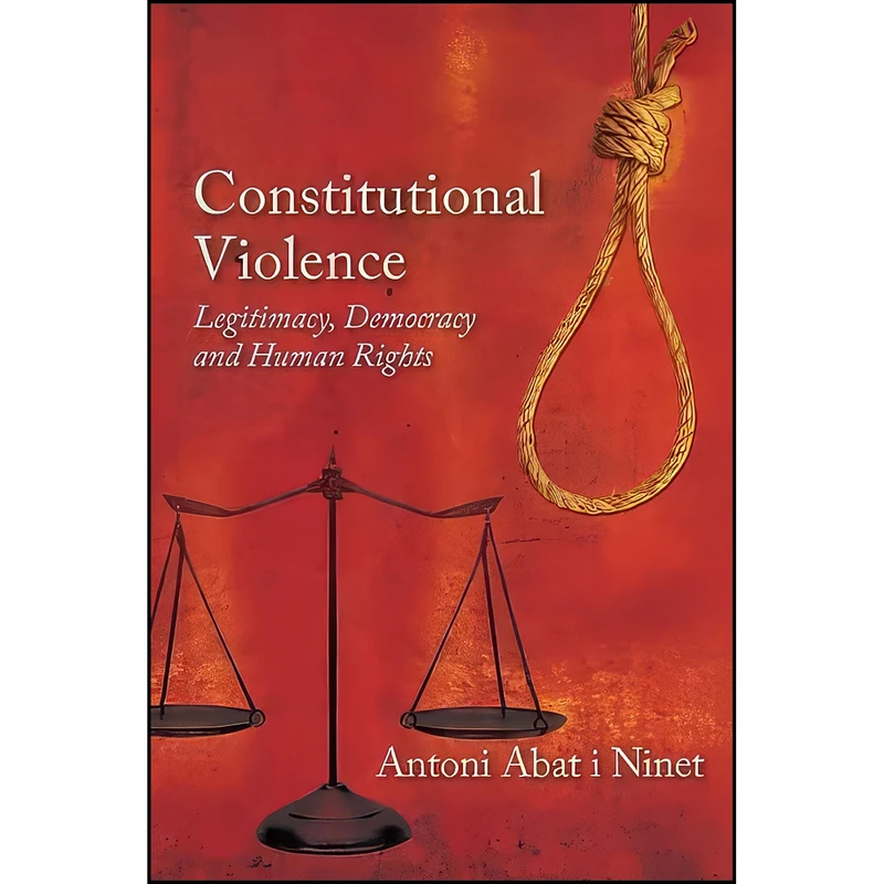 کتاب Constitutional Violence اثر Antoni Abat Ninet I انتشارات Edinburgh University Press