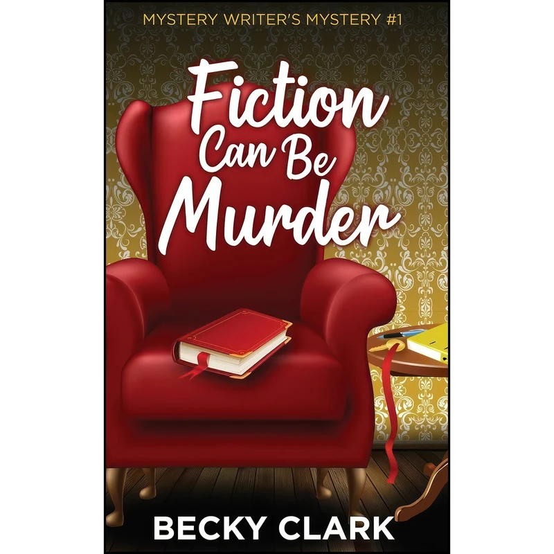 کتاب Fiction Can Be Murder اثر Becky Clark انتشارات Lazy Girl Enterprises