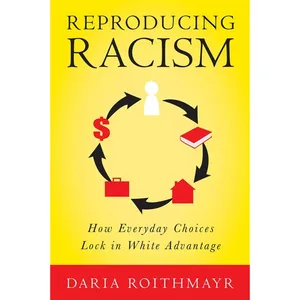 کتاب Reproducing Racism اثر Daria Roithmayr انتشارات NYU Press
