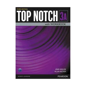 کتاب Top Notch 3rd 3A اثر Joan Saslow and Allen Ascher انتشارات Pearson