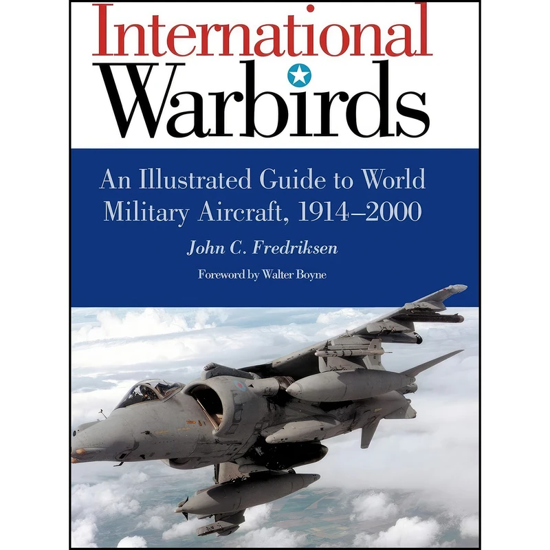 کتاب International Warbirds اثر جمعي از نويسندگان انتشارات ABC-CLIO
