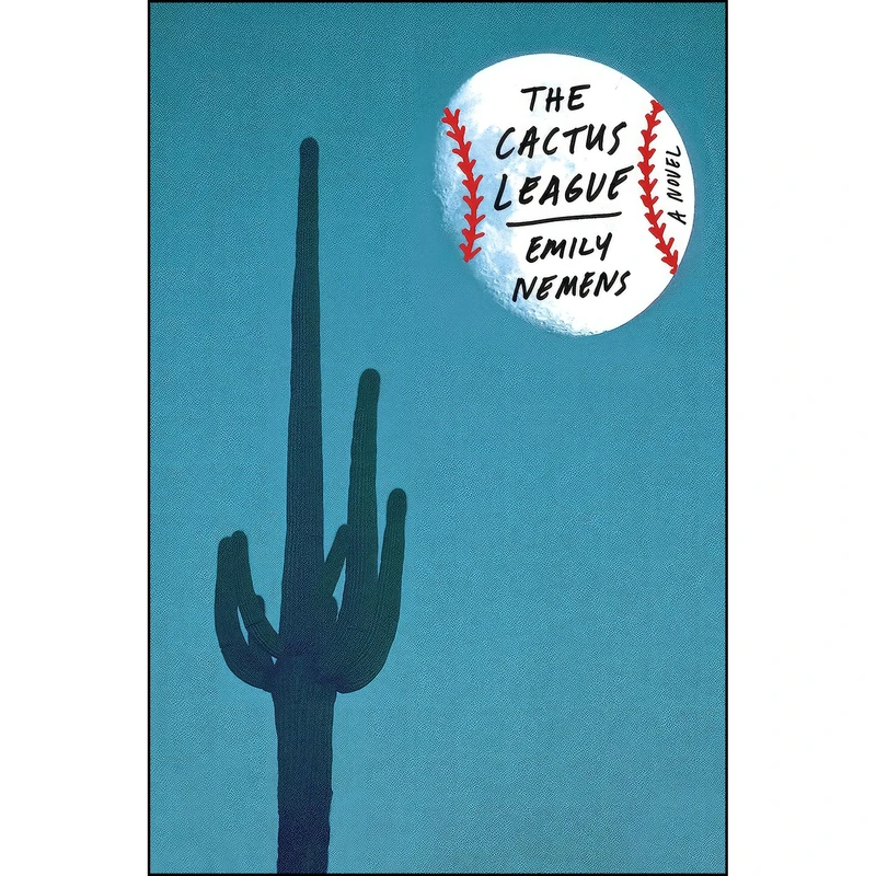 کتاب The Cactus League اثر Emily Nemens انتشارات Farrar, Straus and Giroux