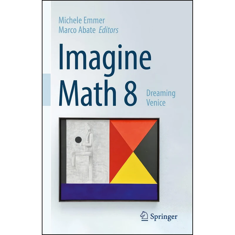کتاب Imagine Math 8 اثر Michele Emmer and Marco Abate انتشارات Springer
