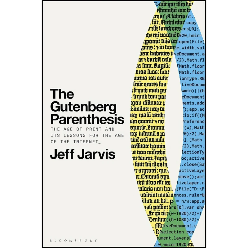 کتاب The Gutenberg Parenthesis اثر Jeff Jarvis انتشارات Bloomsbury Academic
