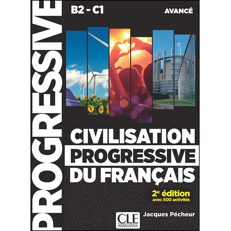 کتاب Civilisation progressive du francais B2 C1 Niveau avance اثر jacques pecheur انتشارات سی ال ای اینترنشنال