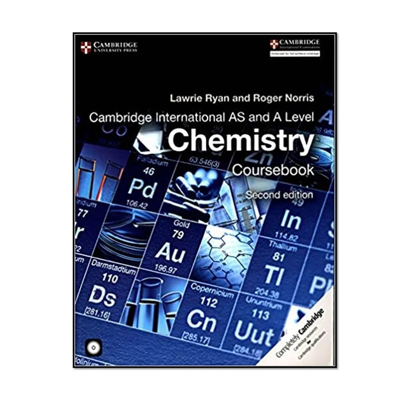 کتاب Cambridge International AS and A Level Chemistry Coursebook, 2nd Edition اثر  Lawrie Ryan & Roger Norris انتشارات مؤلفین طلایی 