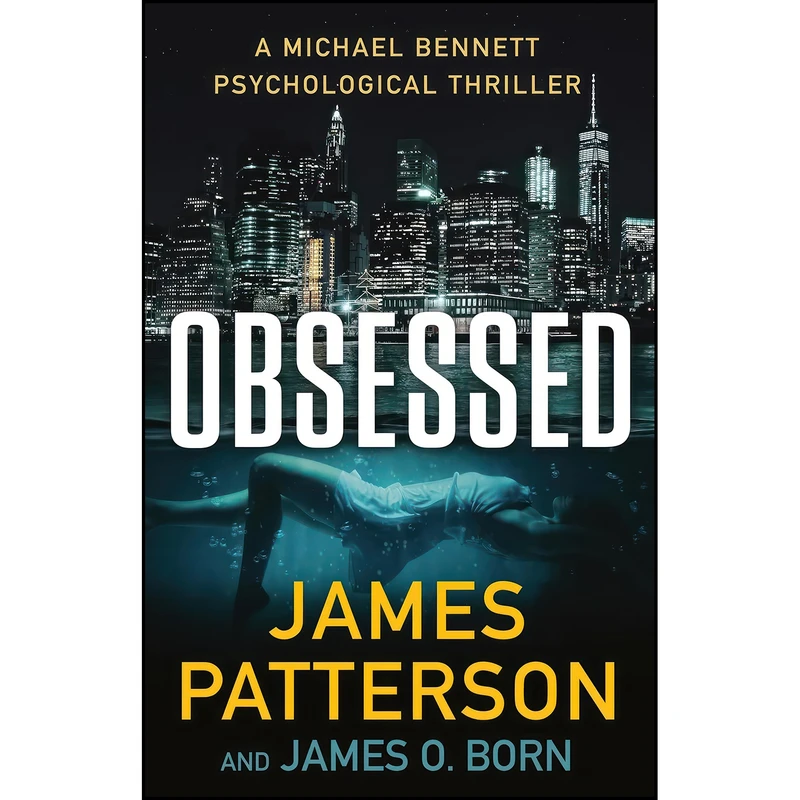 کتاب Obsessed اثر James Patterson and James O. Born انتشارات Little, Brown and Company