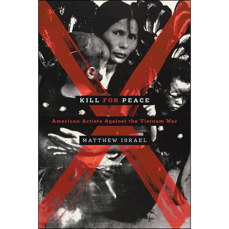 کتاب Kill for Peace اثر Matthew Israel انتشارات University of Texas Press