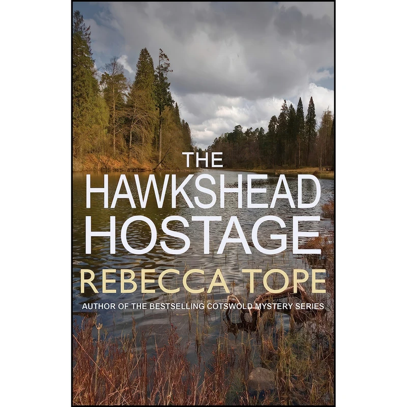 کتاب The Hawkshead Hostage  اثر Rebecca Tope انتشارات Allison & Busby