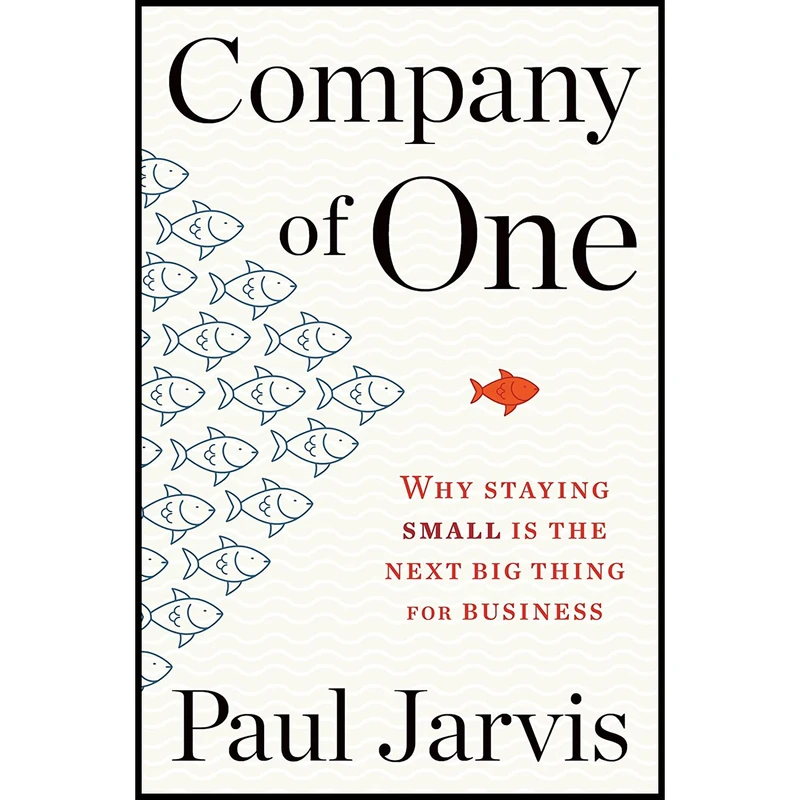 کتاب Company Of One اثر Paul Jarvis انتشارات Mariner Books