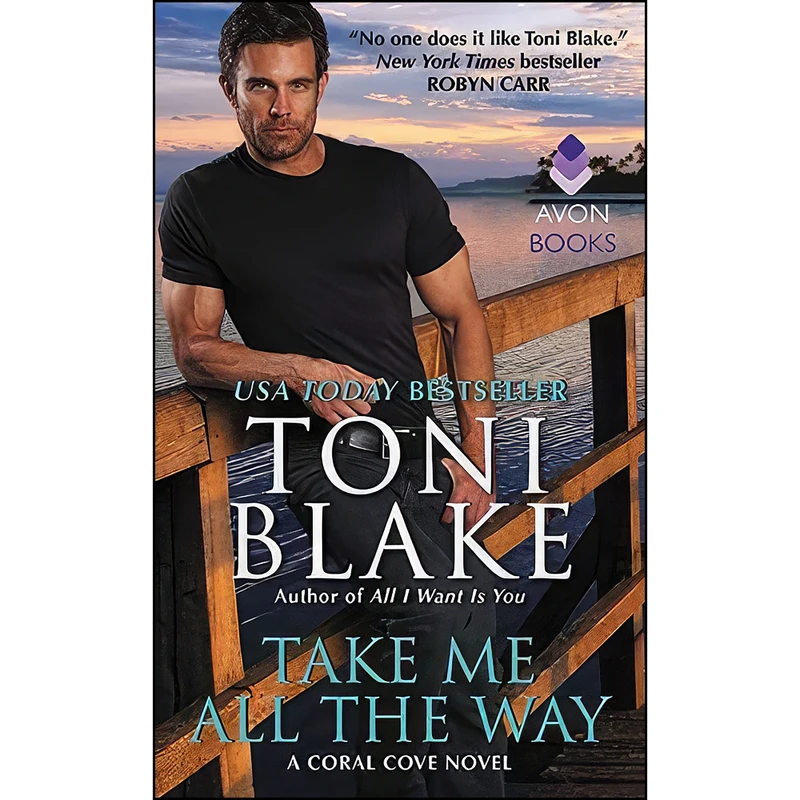 کتاب Take Me All the Way اثر Toni Blake انتشارات Avon