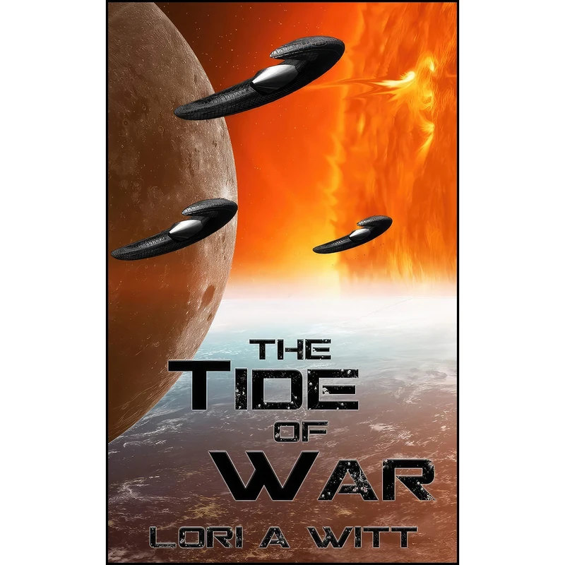 کتاب The Tide of War اثر Lori A. Witt انتشارات تازه ها