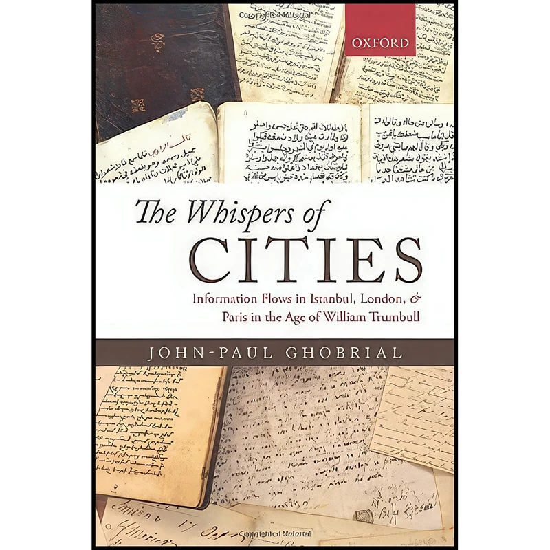 کتاب The Whispers of Cities اثر John-Paul A. Ghobrial انتشارات Oxford University Press
