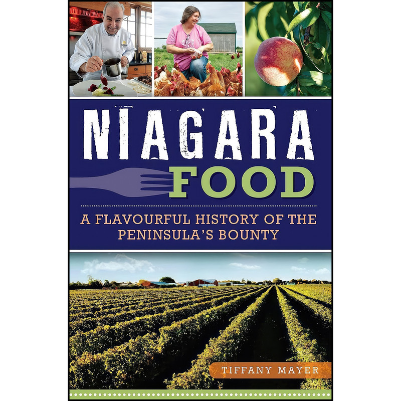 کتاب Niagara Food اثر Tiffany Mayer انتشارات The History Press