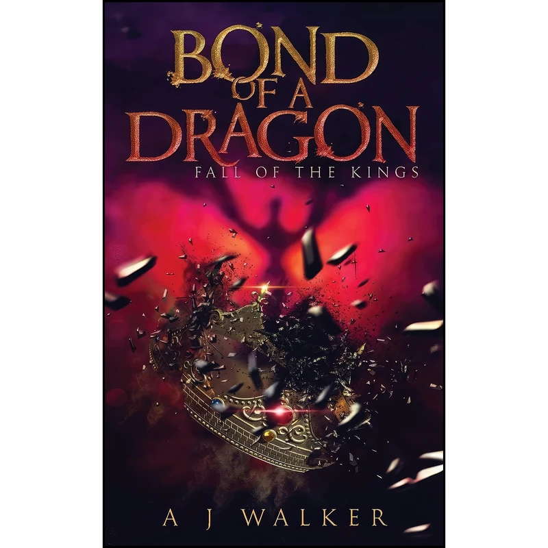 کتاب Bond of a Dragon اثر A J Walker انتشارات تازه ها