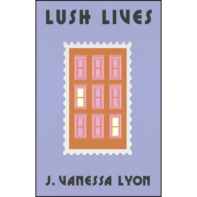 کتاب Lush Lives اثر J. Vanessa Lyon انتشارات Roxane Gay Books