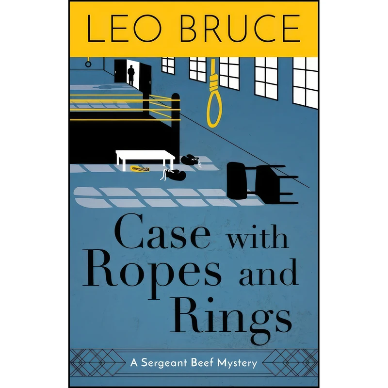 کتاب Case with Ropes and Rings اثر Leo Bruce انتشارات Academy Chicago Publishers