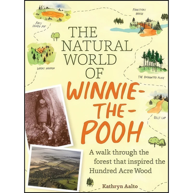 کتاب The Natural World of Winnie-the-Pooh اثر Kathryn Aalto انتشارات Timber Press