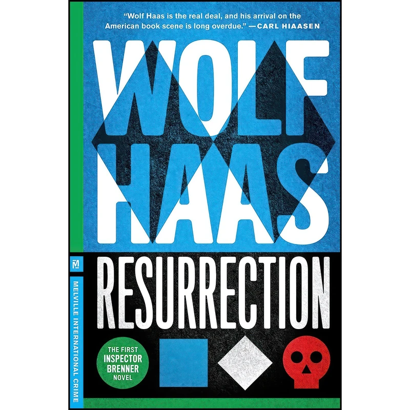 کتاب Resurrection  اثر Wolf Haas and Annie Janusch انتشارات Melville International Crime