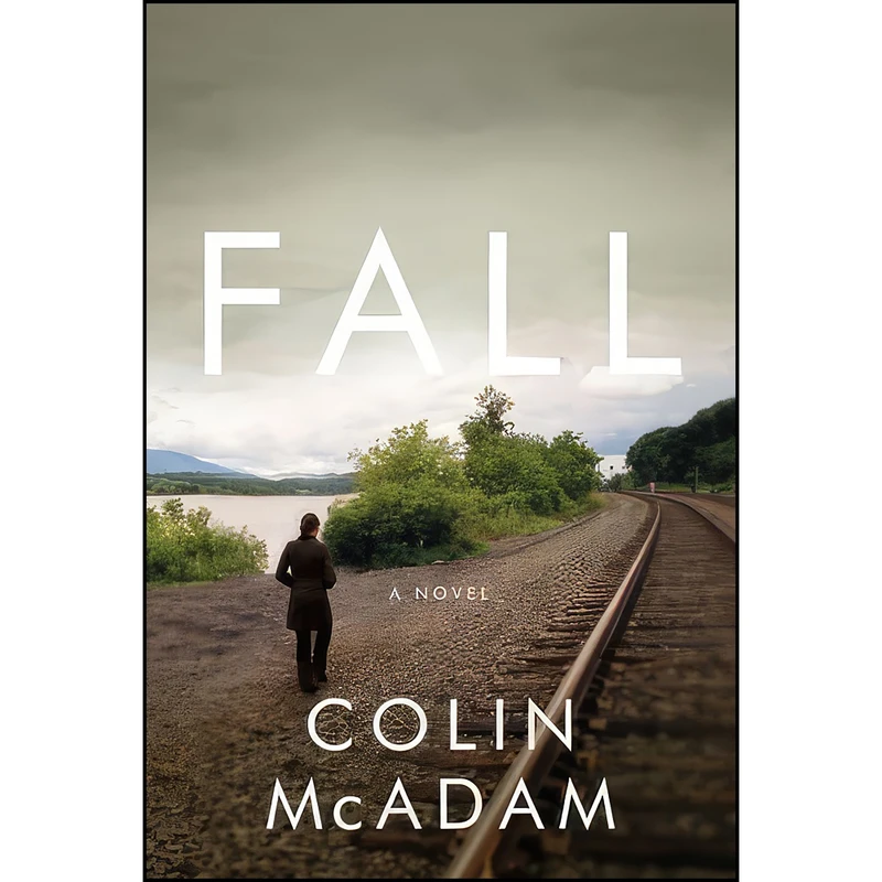 کتاب Fall اثر Colin McAdam انتشارات Riverhead Books