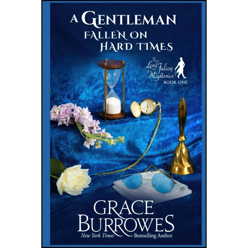 کتاب A Gentleman Fallen on Hard Times اثر Grace Burrowes انتشارات تازه ها