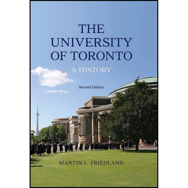 کتاب The University of Toronto اثر Martin L. Friedland انتشارات University of Toronto Press
