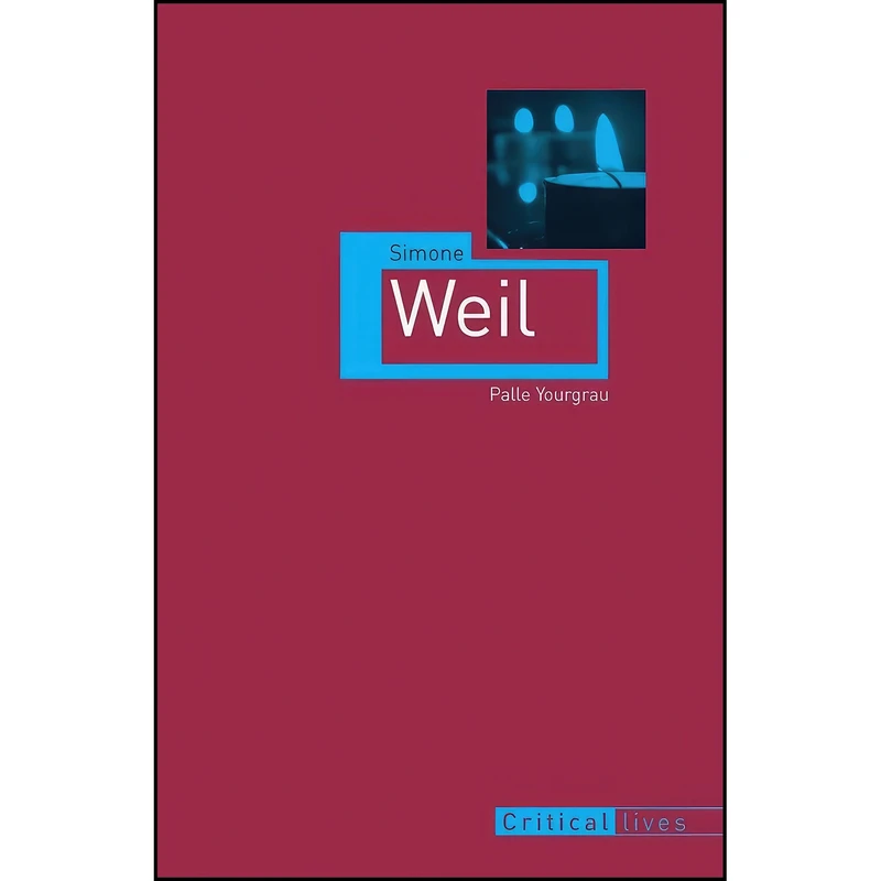 کتاب Simone Weil  اثر Palle Yourgrau انتشارات Reaktion Books