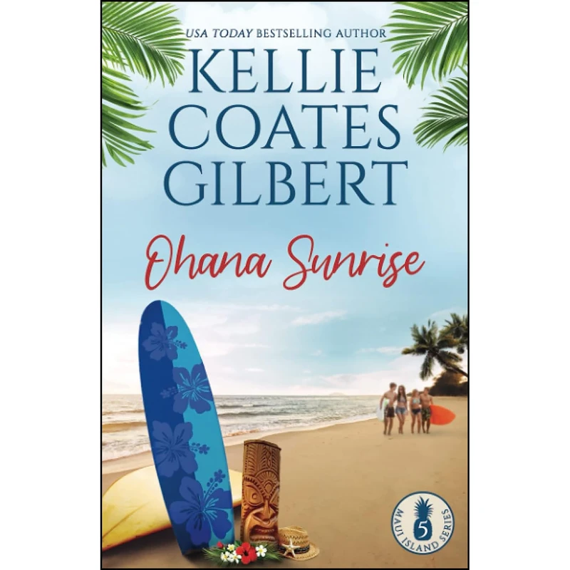 کتاب Ohana Sunrise  اثر Kellie Coates Gilbert انتشارات تازه ها