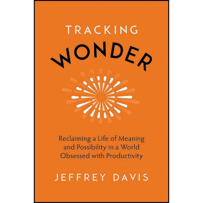 کتاب Tracking Wonder اثر Jeff Davis انتشارات Sounds True