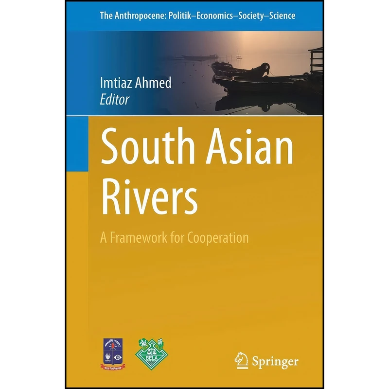کتاب South Asian Rivers اثر Imtiaz Ahmed انتشارات Springer