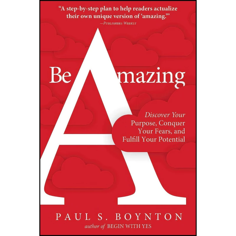 کتاب Be Amazing اثر Paul S. Boynton انتشارات Skyhorse