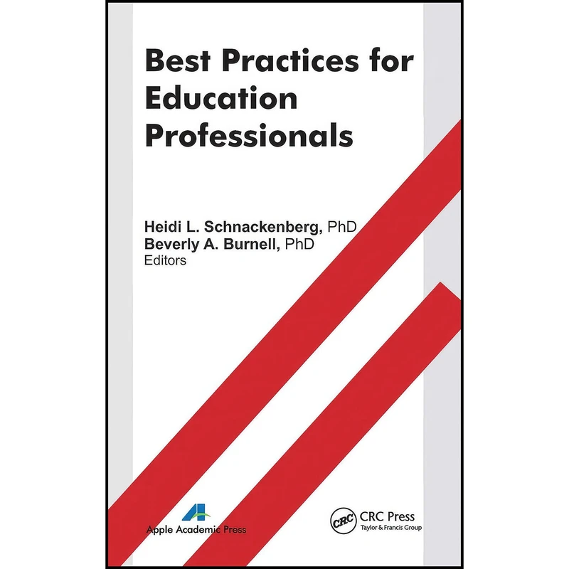 کتاب Best Practices for Education Professionals اثر جمعي از نويسندگان انتشارات Apple Academic Press