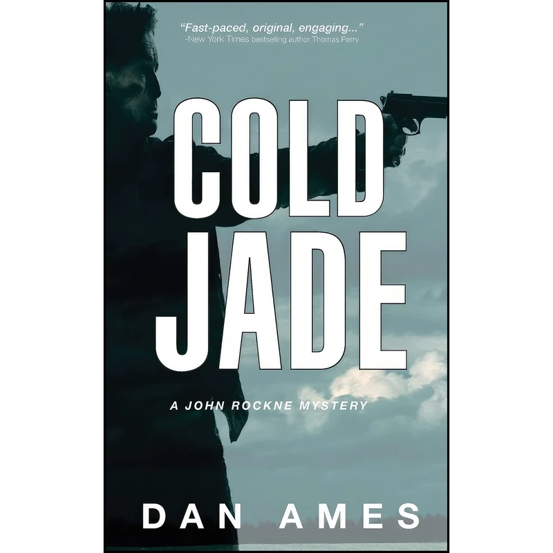 کتاب Cold Jade اثر Dan Ames انتشارات تازه ها