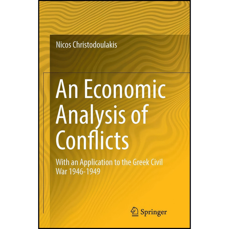 کتاب An Economic Analysis of Conflicts اثر Nicos Christodoulakis انتشارات Springer