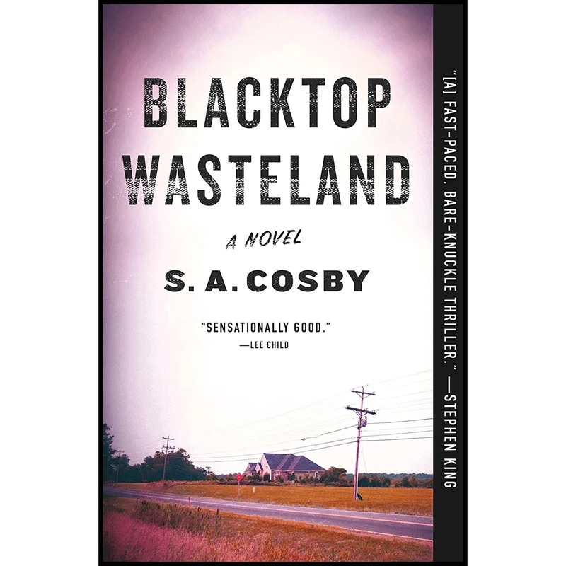کتاب Blacktop Wasteland اثر S.A. Cosby انتشارات تازه ها