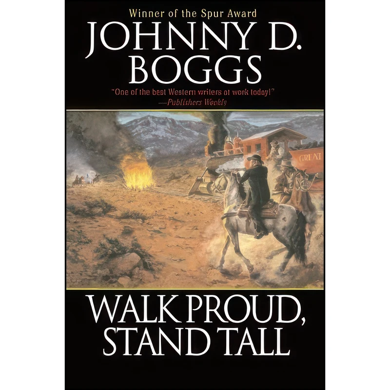 کتاب Walk Proud, Stand Tall اثر Johnny D. Boggs انتشارات تازه ها