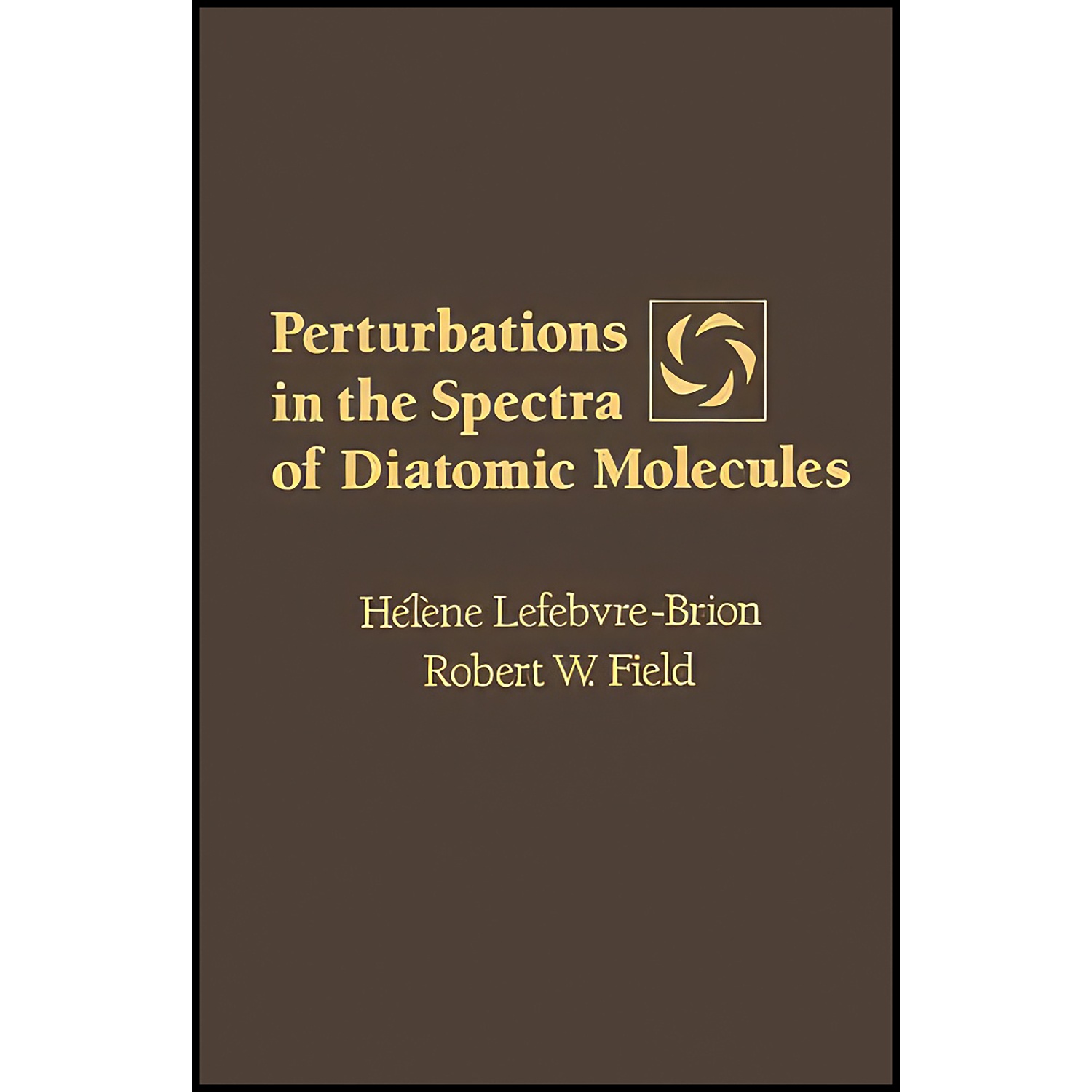 کتاب Perturbations in the Spectra of Diatomic Molecules اثر Hilene Lefebvre-Brion انتشارات تازه ها