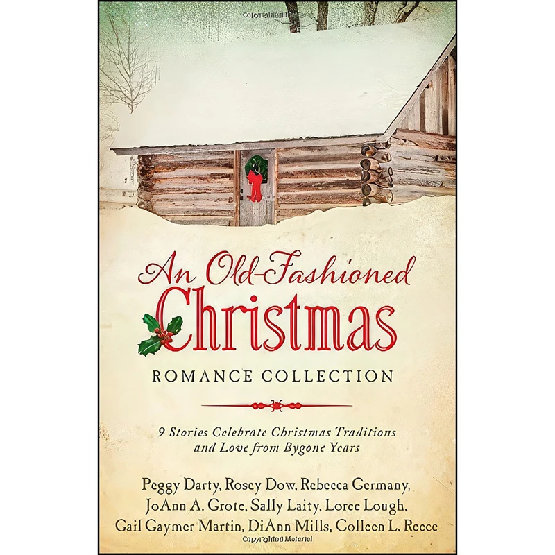 کتاب An Old-Fashioned Christmas Romance Collection اثر جمعي از نويسندگان انتشارات Barbour Books